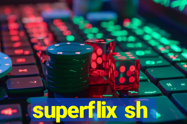 superflix sh